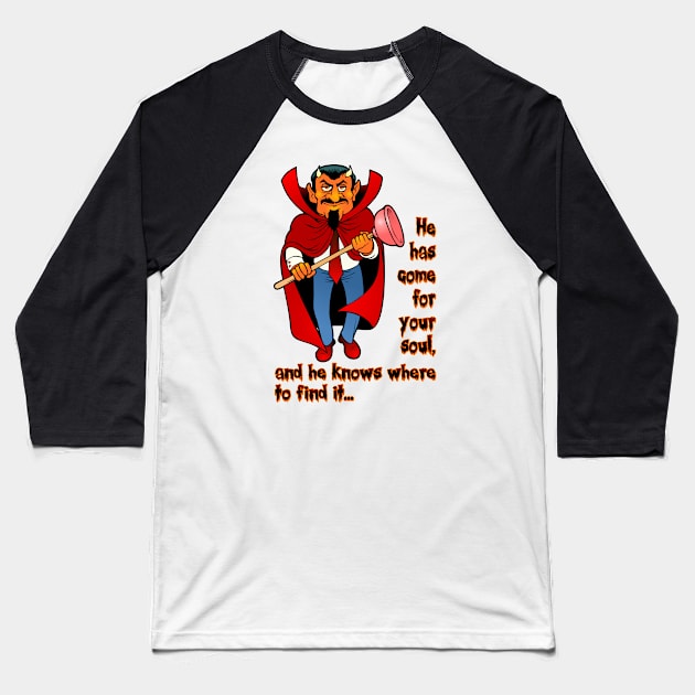 He has come for your soul Baseball T-Shirt by SnarkCentral